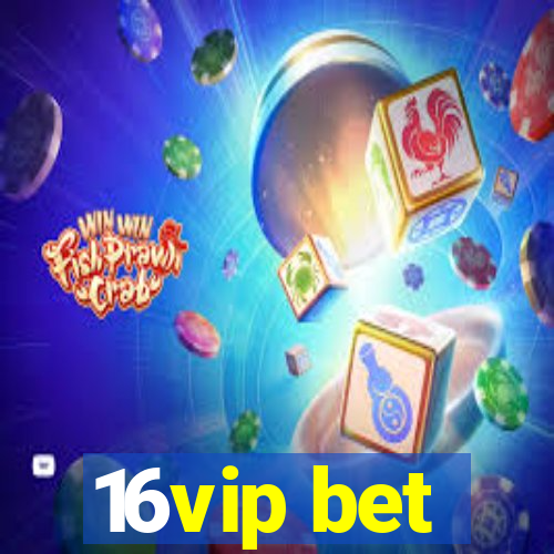 16vip bet